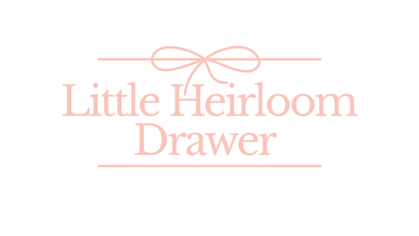 Little Heirloom Drawer